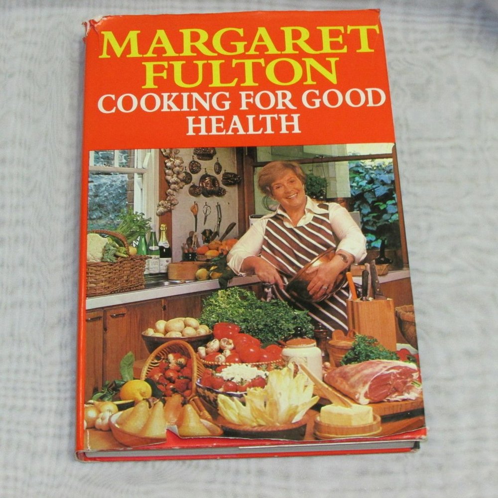 $5 add on Vintage Cookbook Cooking For Good Health 1978 Margaret Fultom Recipes